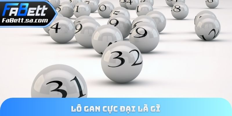 Lô gan cực đại là gì