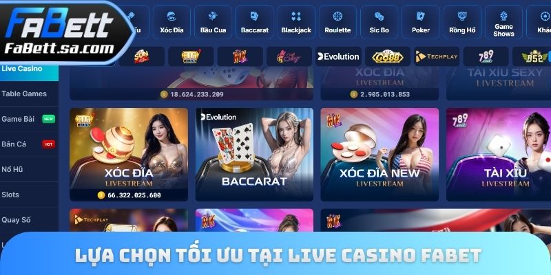 Lựa chọn tối ưu tại Live Casino Fabet
